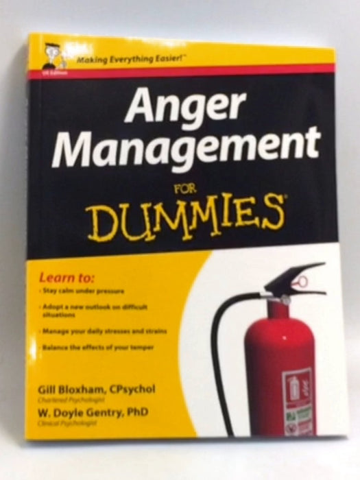 Anger Management For Dummies, UK Edition   - W. Doyle Gentry ,  Gillian Bloxham