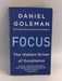 Focus - Daniel Goleman; 