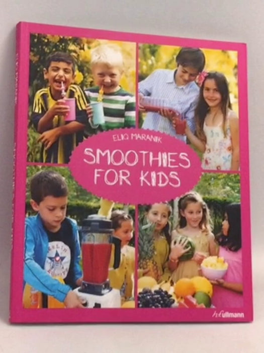 Smoothies for Kids - Eliq Maranik