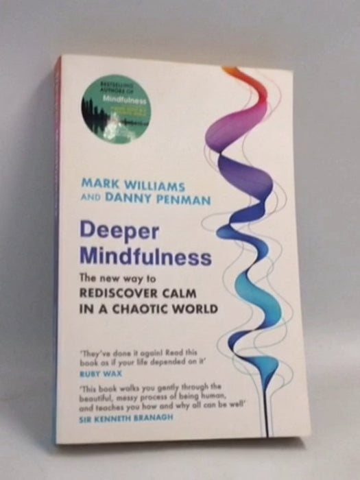 Deeper Mindfulness - Dr Danny Penman