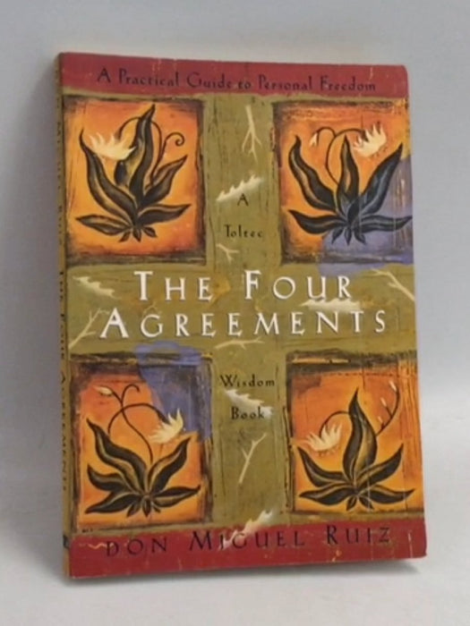 The Four Agreements - Miguel Ruiz