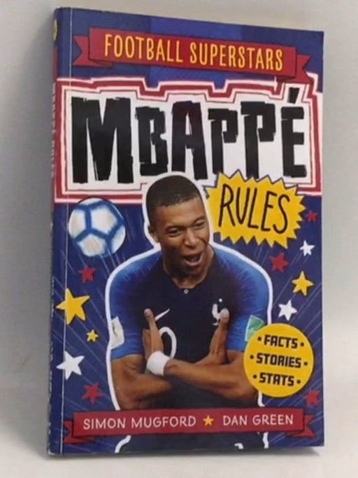 Mbappé Rules - Simon Mugford; 
