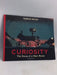 Walker Studio Curiosity The Story of a Mars Rover. - Markus Motum
