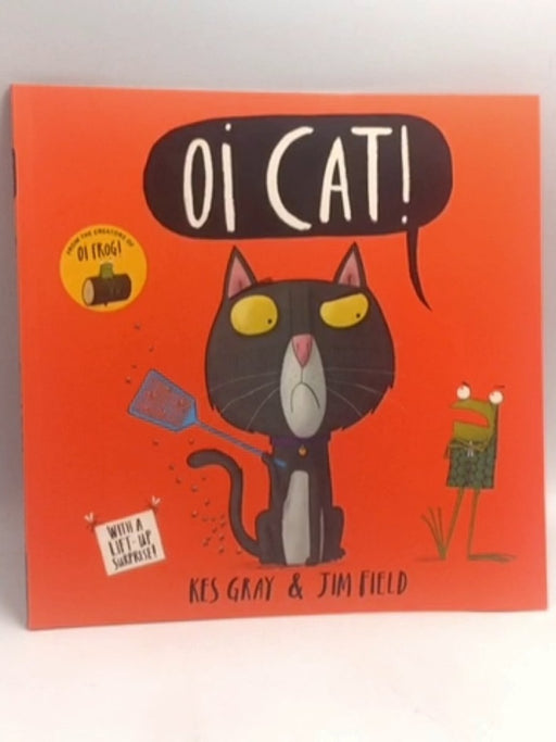 Oi Cat!   - Kes Gray