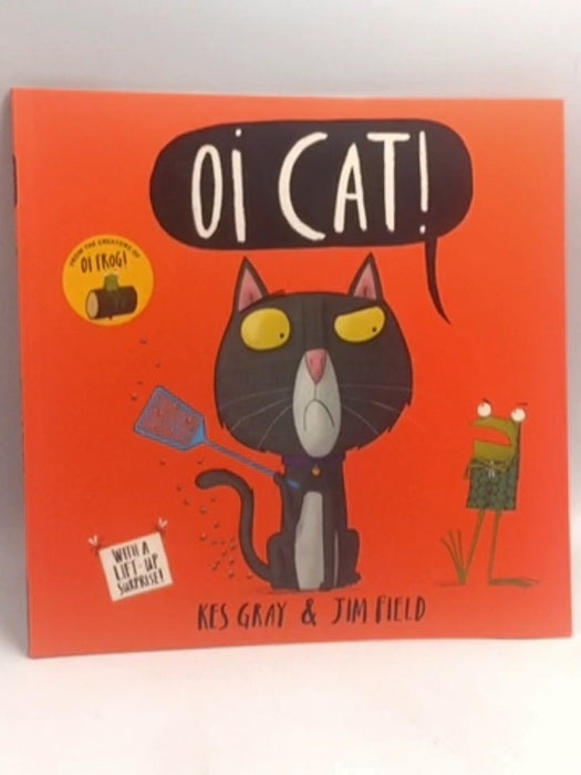 Oi Cat!   - Kes Gray