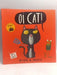 Oi Cat!   - Kes Gray
