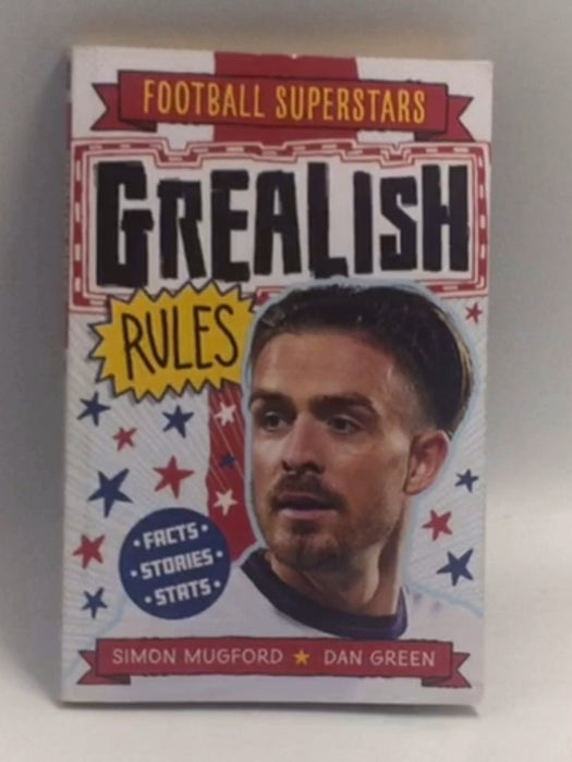 Football Superstars: Grealish Rules - Simon Mugford