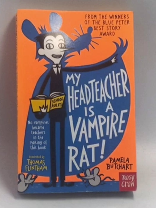 My Headteacher is a Vampire Rat!  - Pamela Butchart