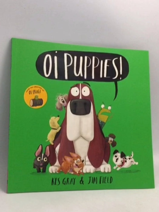 Oi Puppies! - Kes Gray