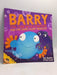 Barry the Fish with Fingers and the Hairy Scary Monster - Sue Hendra