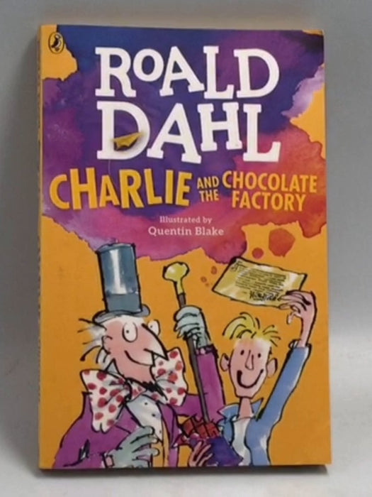 Charlie and the Chocolate Factory - Roald Dahl