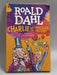 Charlie and the Chocolate Factory - Roald Dahl
