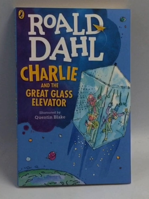 Charlie and the Great Glass Elevator - Dahl, Roald; 