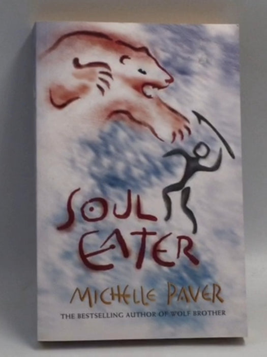 Chronicles Of Ancient Darkness: Soul Eater - Michelle Paver