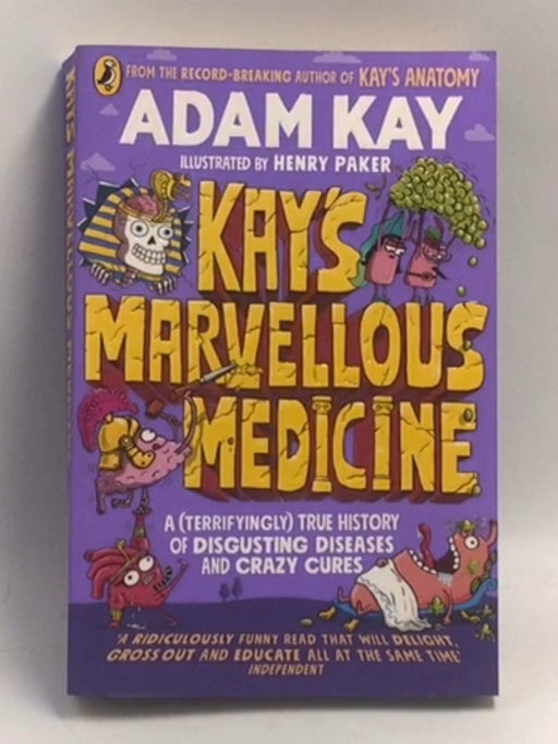 Kay's Marvellous Medicine - David Walliams; 