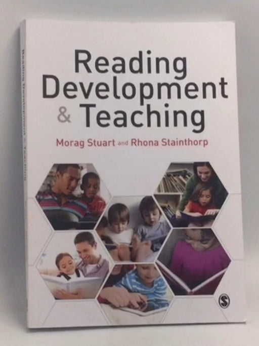 Reading Development and Teaching   - Morag Stuart ,  Rhona Stainthorp