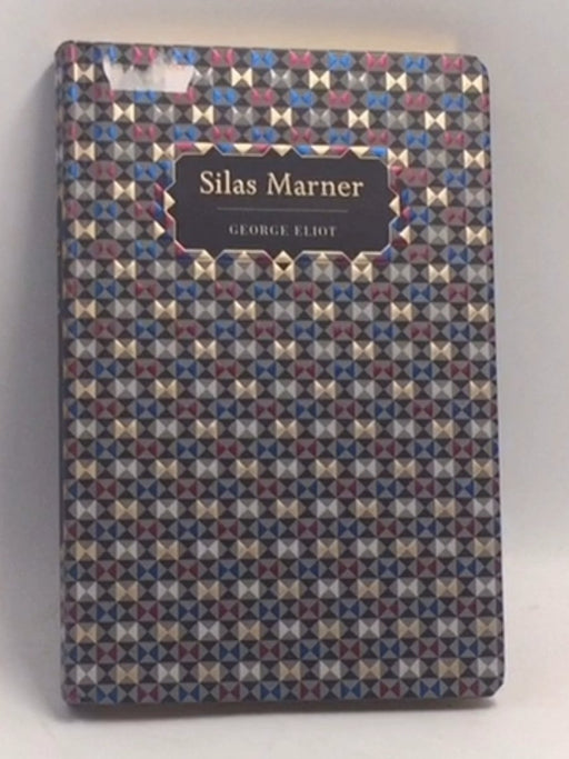 Silas Marner - Hardcover - George Eliot