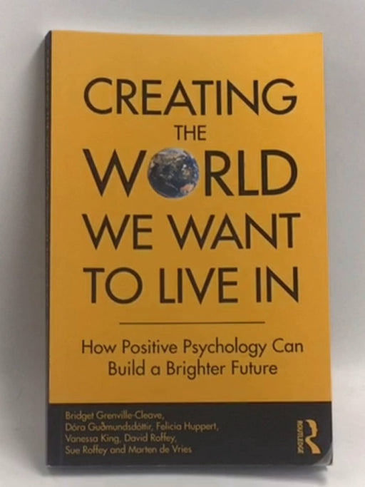 Creating The World We Want To Live In - Bridget Grenville-Cleave