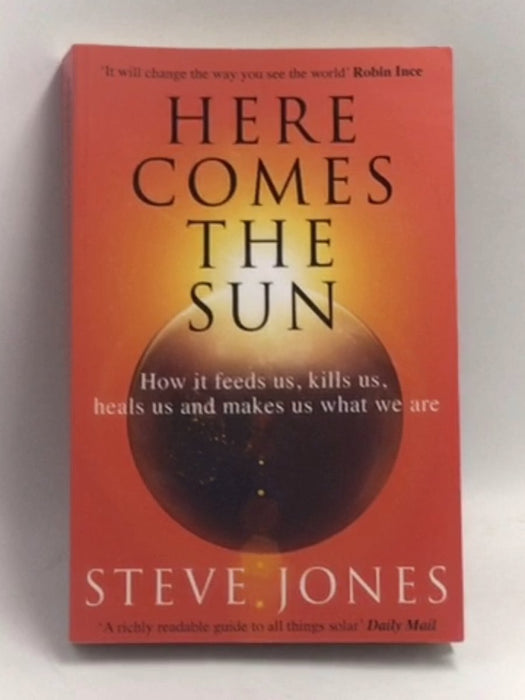 Here Comes the Sun - Professor Steve Jones