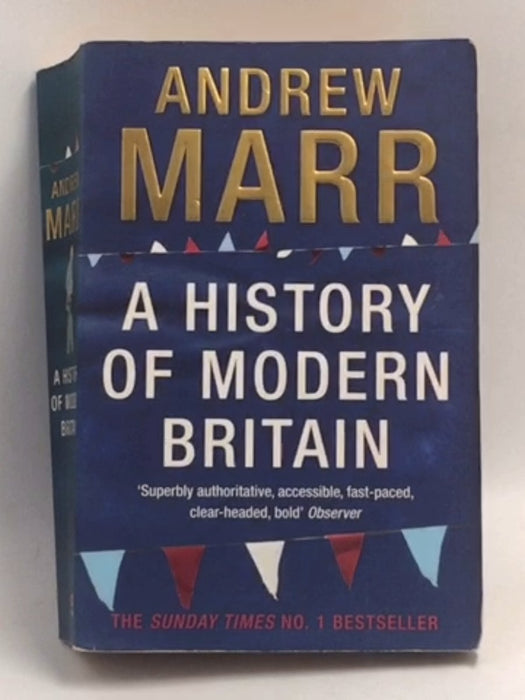 A History of Modern Britain - Andrew Marr; 