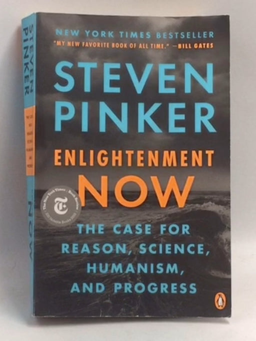 Enlightenment Now - Steven Pinker; 