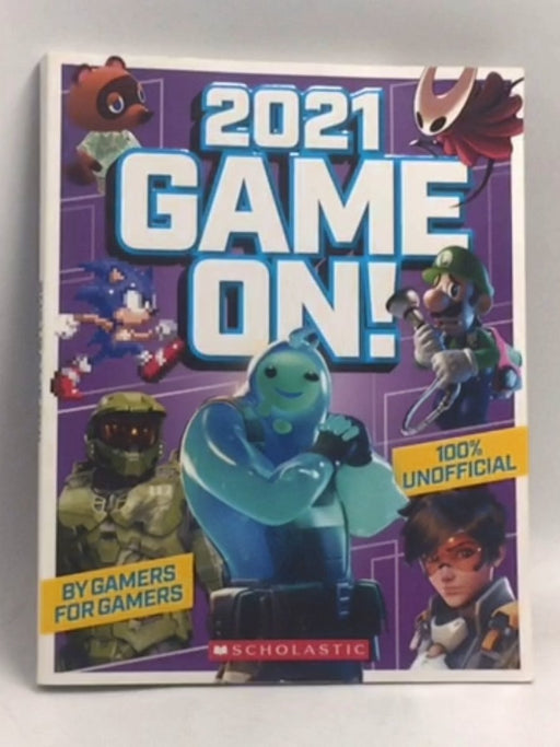 Game On! 2021: An AFK Book - Scholastic Inc.