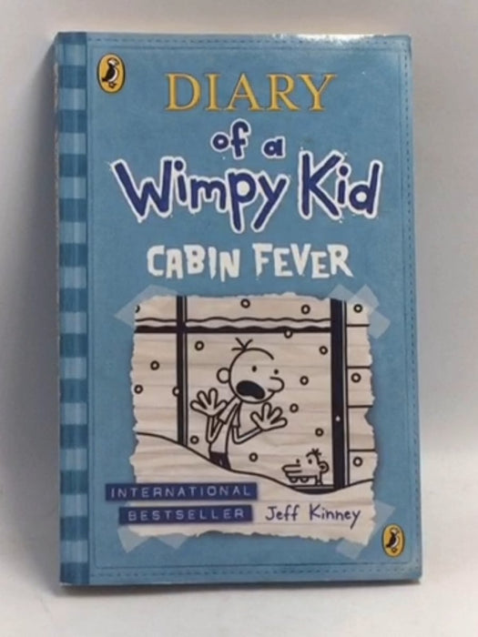 Diary Of A Wimpy Kid: Cabin Fever - Jeff Kinney