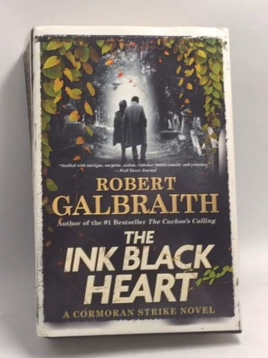 The Ink Black Heart  - Hardcover - Robert Galbraith