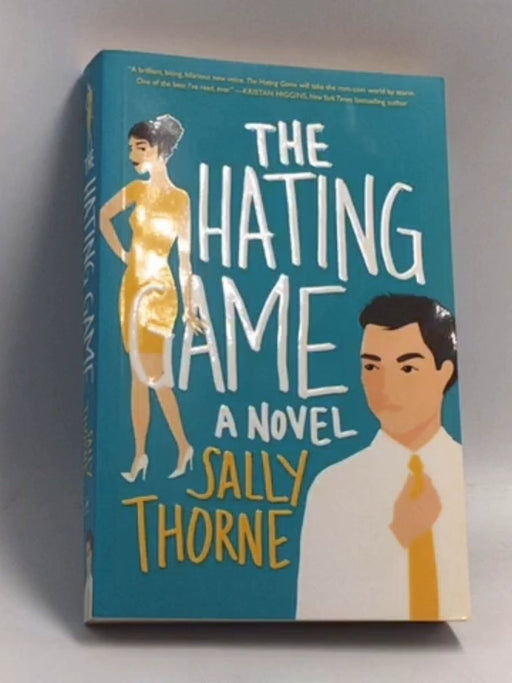 The Hating Game - Sally Thorne; 