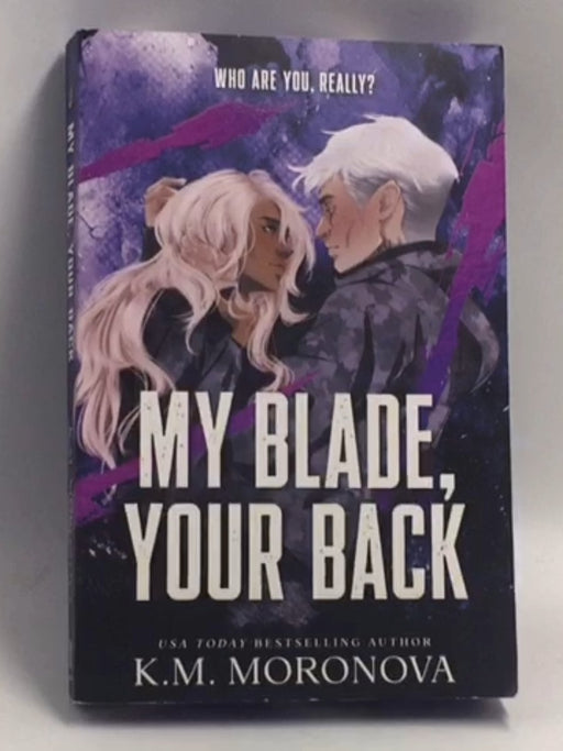 My Blade, Your Back   - K.M. Moronova
