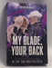 My Blade, Your Back   - K.M. Moronova