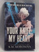 Your Knife, My Heart  -  K.M. Moronova
