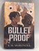 Bulletproof   - K.M. Moronova