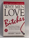 Why Men Love Bitches - Sherry Argov
