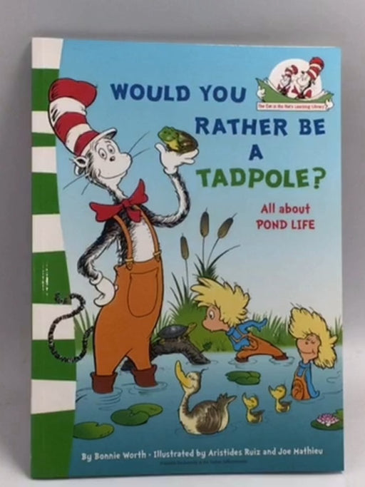 Would You Rather Be A Tadpole?   - Bonnie Worth