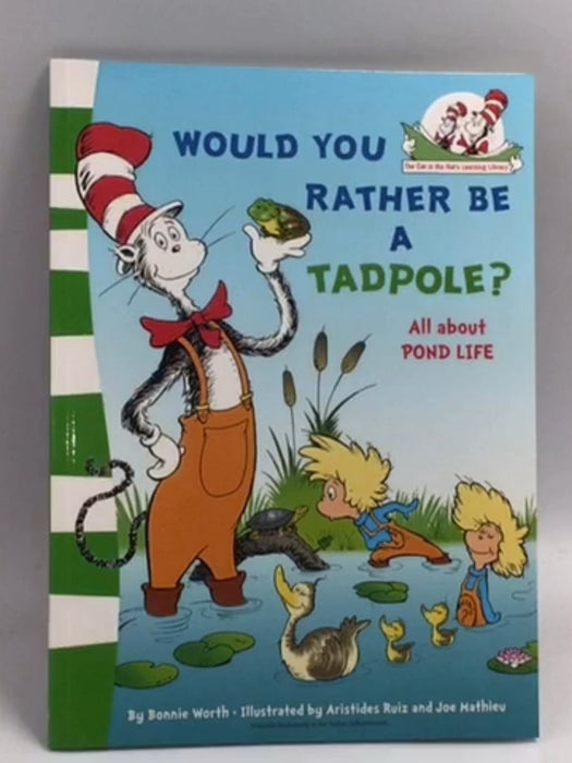 Would You Rather Be A Tadpole?   - Bonnie Worth