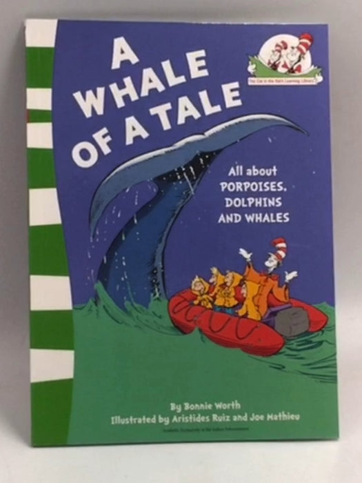 A Whale of a Tale: All about Porpoises, Dolphins and Whales   - Bonnie Worth