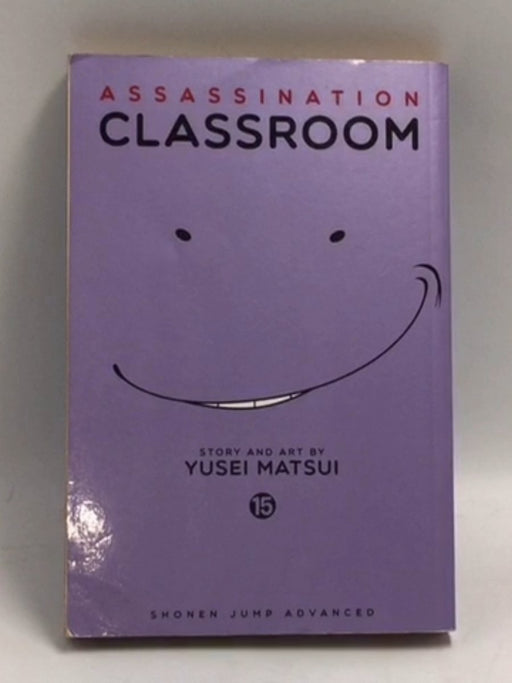 Assassination Classroom Vol. 15 - Yusei Matsui; 