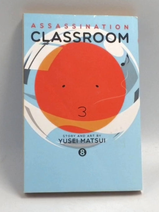 Assassination Classroom Vol: 8 - Yusei Matsui; 