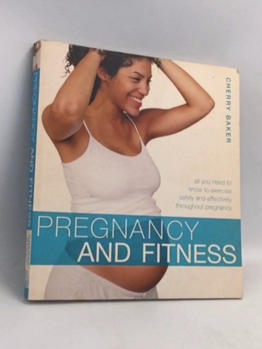 Pregnancy and Fitness - baker-cherry