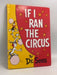 If I Ran the Circus- [Hardcover] - Dr. Seuss