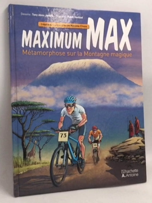 MAXIMUM MAX, MéTAMORPHOSE SUR- [Hardcover] - HADDAD RABIH