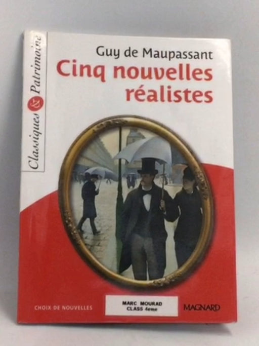 Cinq nouvelles réalistes - Guy de Maupassant; 
