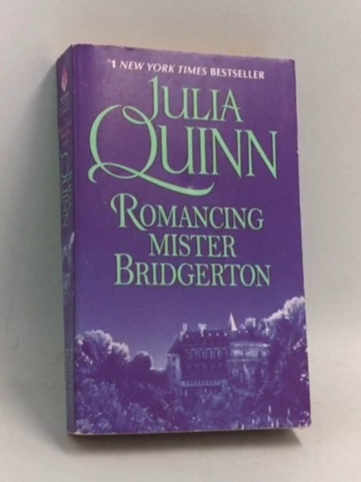 Romancing Mister Bridgerton - Julia Quinn