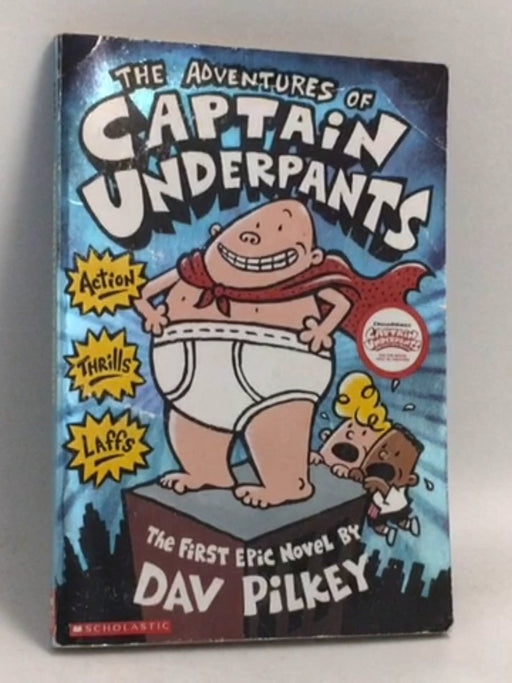 The Adventures of Captain Underpants - Dav Pilkey