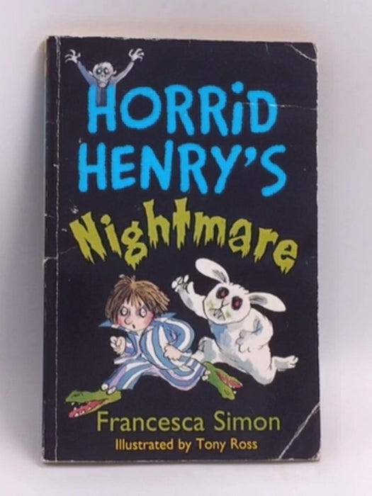 Horrid Henry's Nightmare - Francesca Simon; 