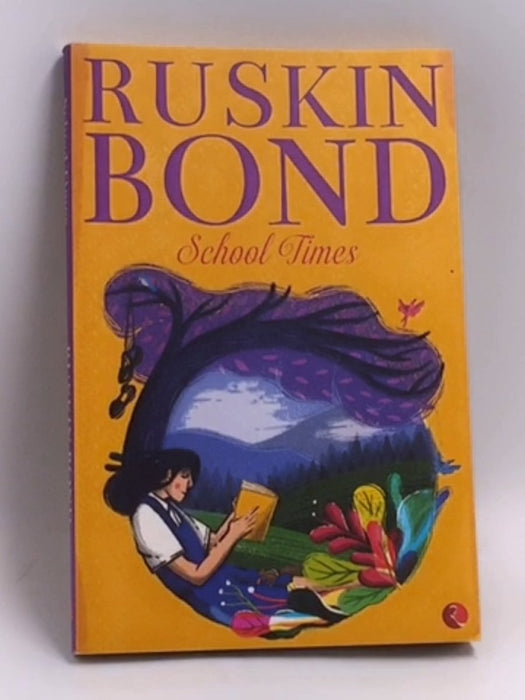 School Times - Ruskin Bond; 