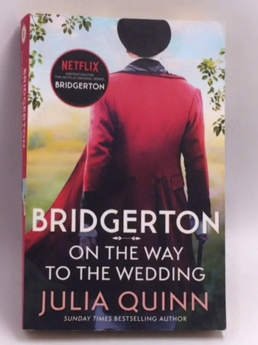 Bridgerton: On The Way To The Wedding - Julia Quinn; 