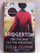 Bridgerton: On The Way To The Wedding - Julia Quinn; 