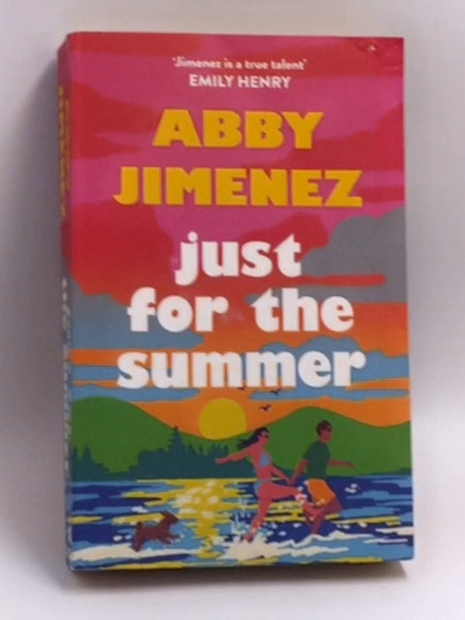 Just for the Summer - Abby Jimenez; 